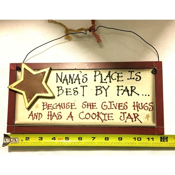 Nana's Place is Best By Far - Gives Hugs AND has a Cookie Jar Wood Plaque 12" W - Picture 4 of 5